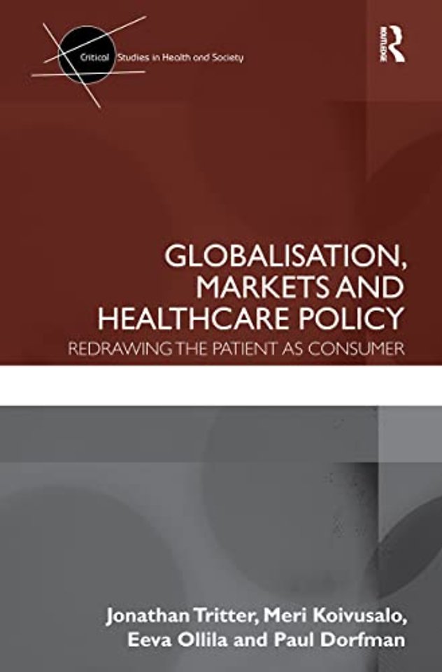 Globalisation, Markets and Healthcare Policy