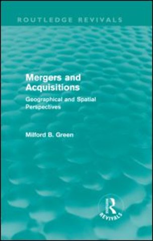 Mergers and Acquisitions (Routledge Revivals)