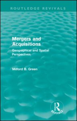 Mergers and Acquisitions (Routledge Revivals)