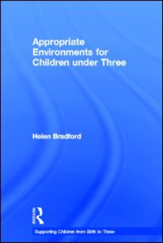 Appropriate Environments for Children under Three