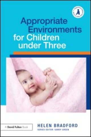 Appropriate Environments for Children under Three
