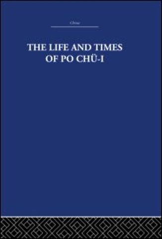Life and Times of Po Chü-i