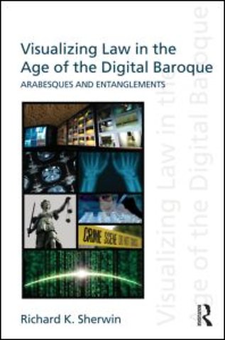 Visualizing Law in the Age of the Digital Baroque