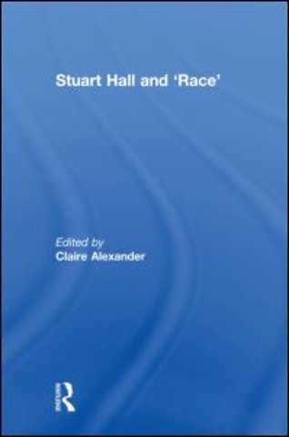 Stuart Hall and 'Race'
