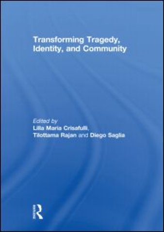Transforming Tragedy, Identity, and Community
