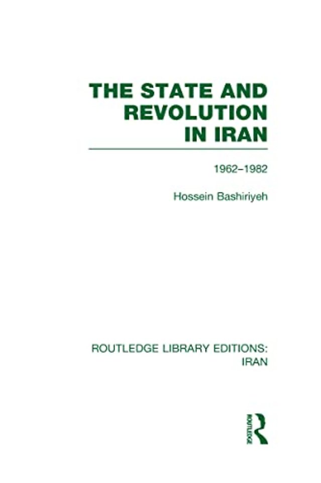 State and Revolution in Iran (RLE Iran D)