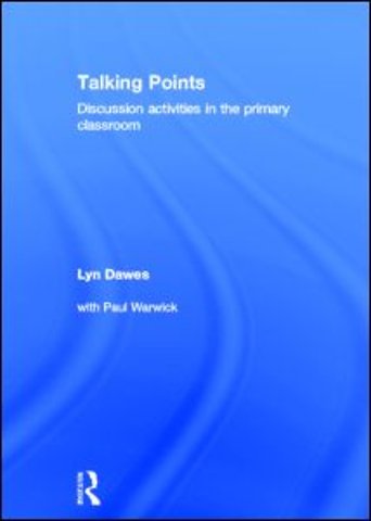 Talking Points: Discussion Activities in the Primary Classroom