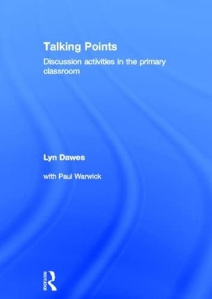 Talking Points: Discussion Activities in the Primary Classroom