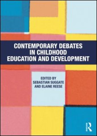 Contemporary Debates in Childhood Education and Development