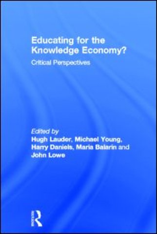 Educating for the Knowledge Economy?