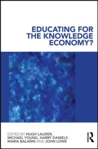 Educating for the Knowledge Economy?