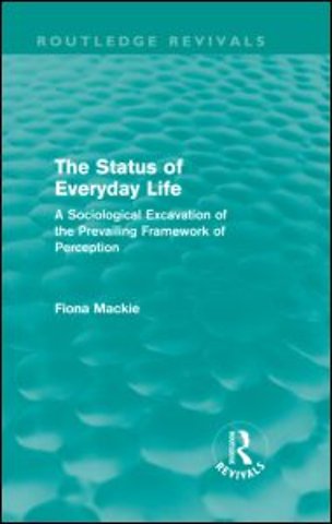 Status of Everyday Life (Routledge Revivals)