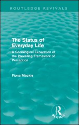 Status of Everyday Life (Routledge Revivals)