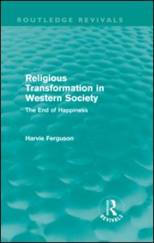 Religious Transformation in Western Society (Routledge Revivals)
