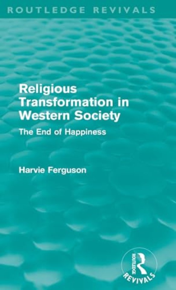 Religious Transformation in Western Society (Routledge Revivals)
