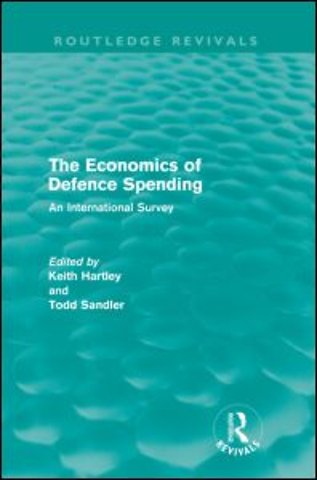 Economics of Defence Spending (Routledge Revivals)