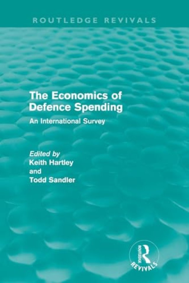 Economics of Defence Spending (Routledge Revivals)