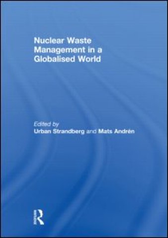 Nuclear Waste Management in a Globalised World