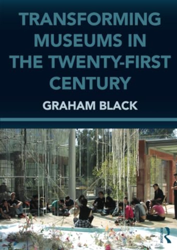 Transforming Museums in the Twenty-first Century