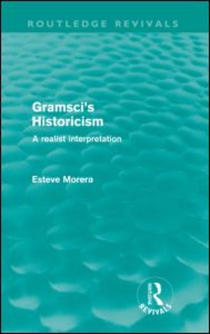 Gramsci's Historicism