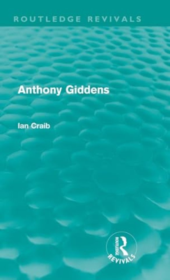 Anthony Giddens (Routledge Revivals)