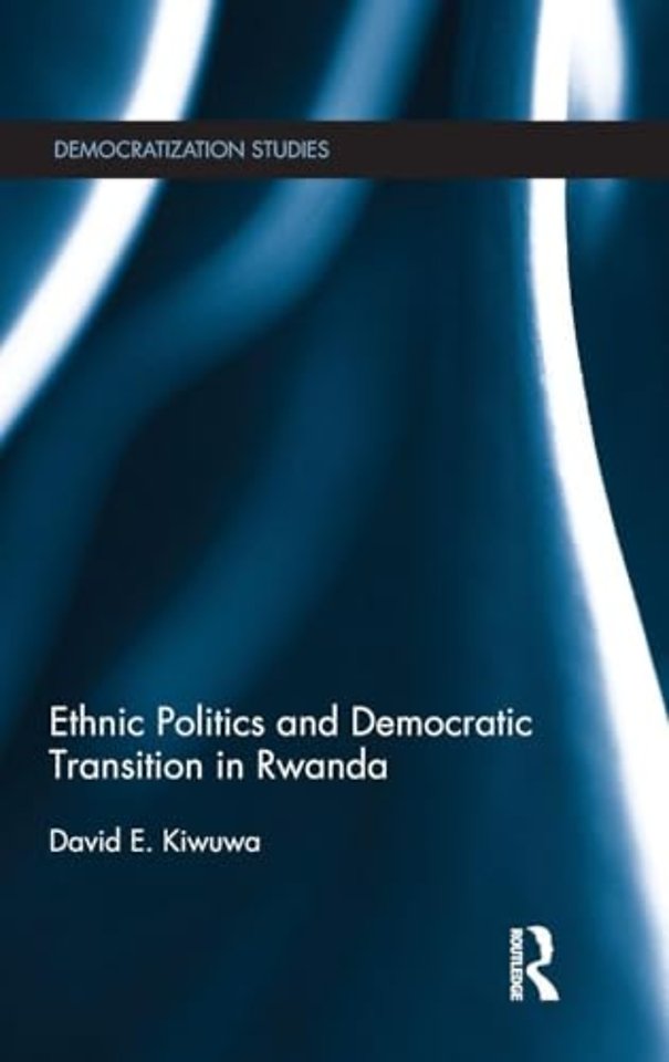 Ethnic Politics and Democratic Transition in Rwanda