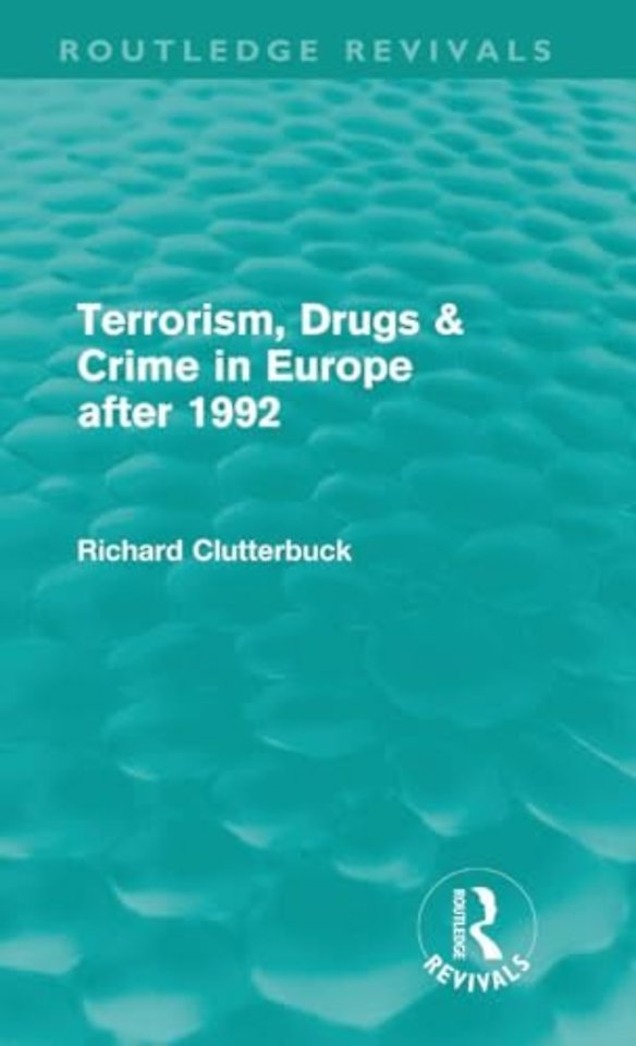 Terrorism, Drugs & Crime in Europe after 1992