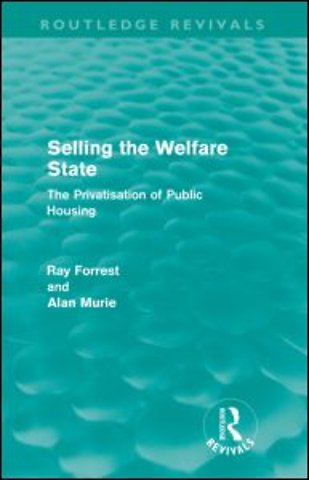 Selling the Welfare State (Routledge Revivals)