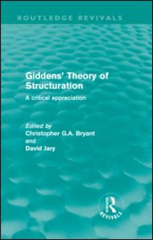 Giddens' Theory of Structuration