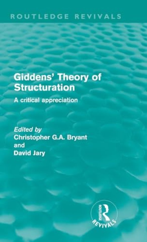 Giddens' Theory of Structuration
