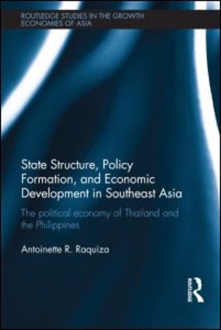 State Structure, Policy Formation, and Economic Development in Southeast Asia