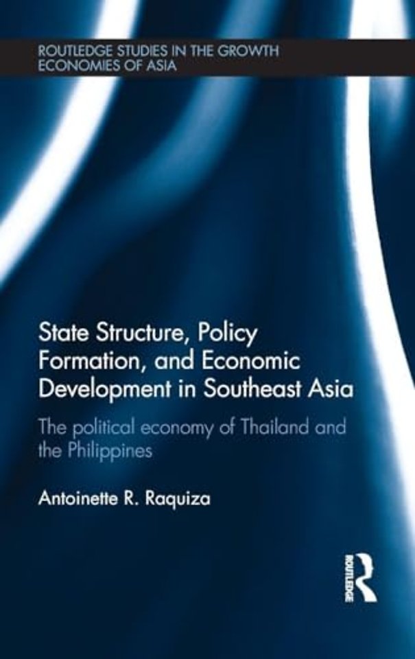State Structure, Policy Formation, and Economic Development in Southeast Asia