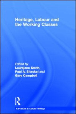 Heritage, Labour and the Working Classes