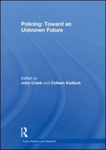Policing: Toward an Unknown Future