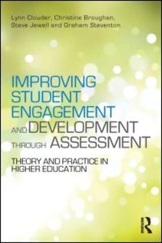 Improving Student Engagement and Development through Assessment