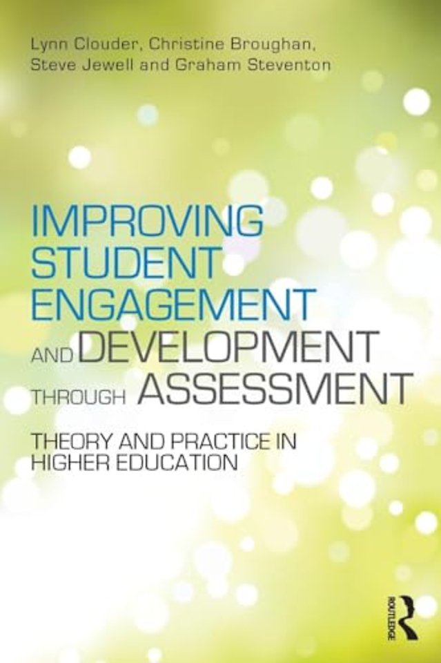 Improving Student Engagement and Development through Assessment