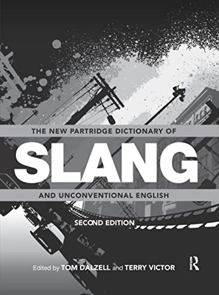 New Partridge Dictionary of Slang and Unconventional English