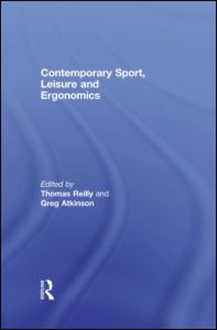 Contemporary Sport, Leisure and Ergonomics