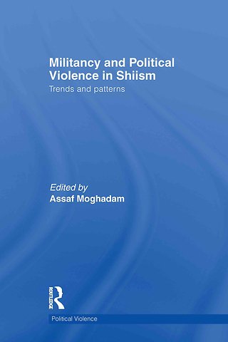 Militancy and Political Violence in Shiism