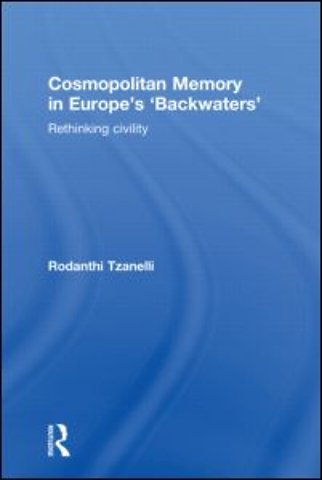 Cosmopolitan Memory in Europe's 'Backwaters'