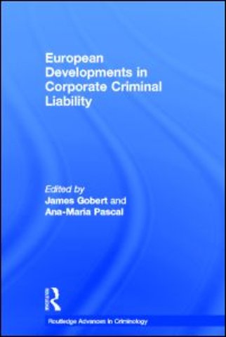European Developments in Corporate Criminal Liability