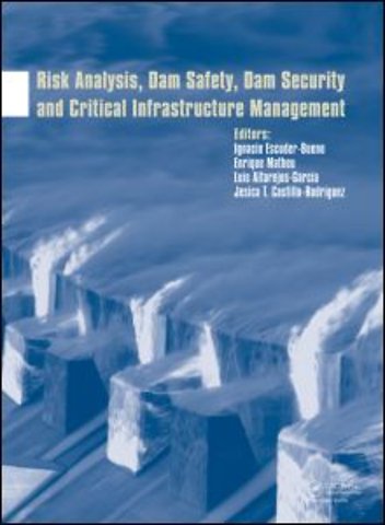 Risk Analysis, Dam Safety, Dam Security and Critical Infrastructure Management