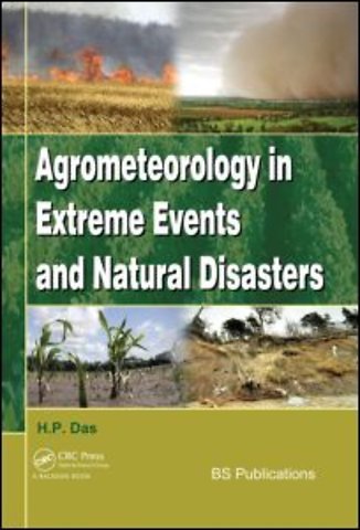 Agrometeorology in Extreme Events and Natural Disasters