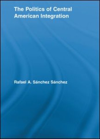Politics of Central American Integration