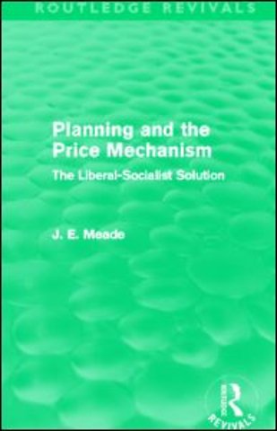 Planning and the Price Mechanism (Routledge Revivals)