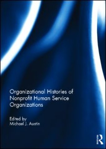 Organizational Histories of Nonprofit Human Service Organizations
