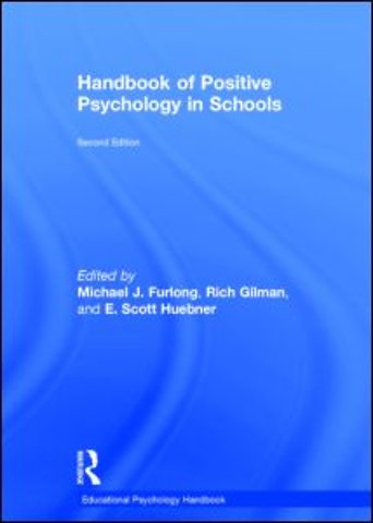 Handbook of Positive Psychology in Schools