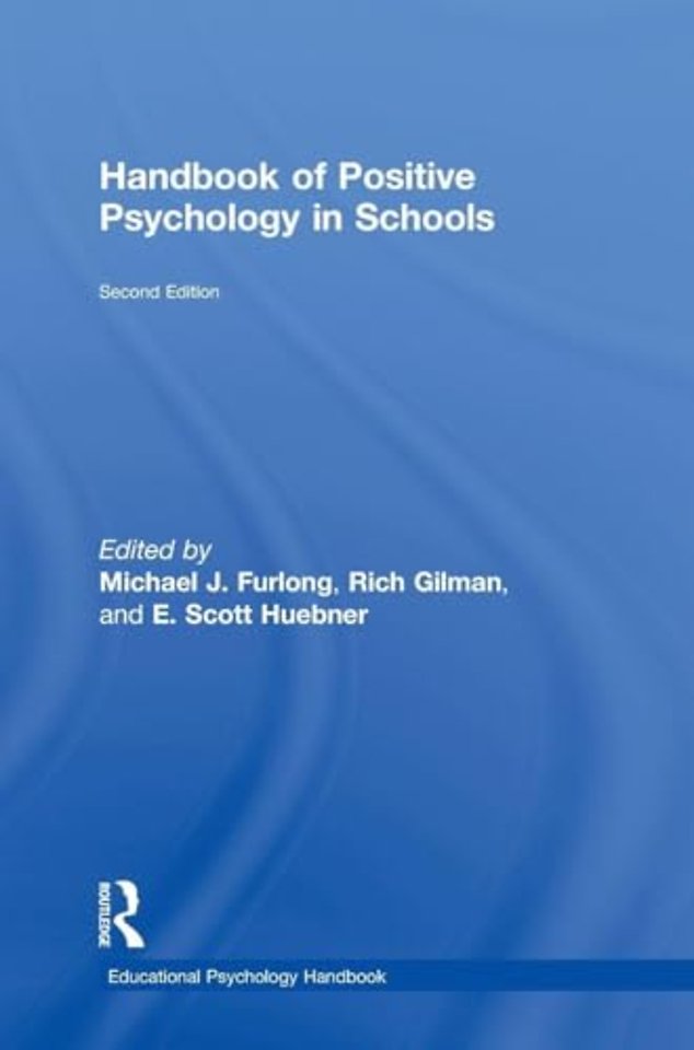 Handbook of Positive Psychology in Schools