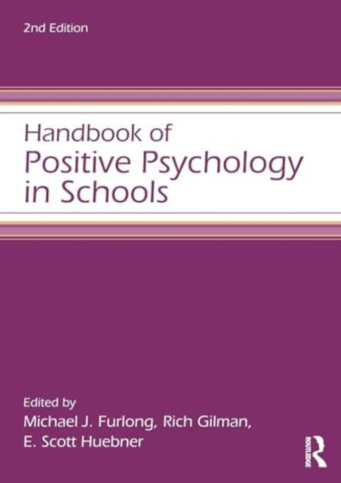 Handbook of Positive Psychology in Schools