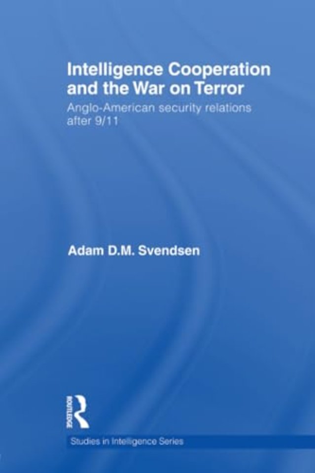 Intelligence Cooperation and the War on Terror
